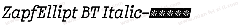 ZapfEllipt BT Italic字体转换